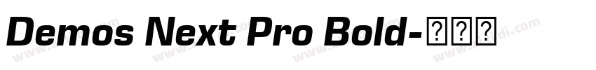 Demos Next Pro Bold字体转换 Demos Next Pro Bold字体转换